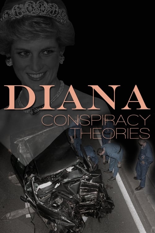 Diana: Conspiracy Theories