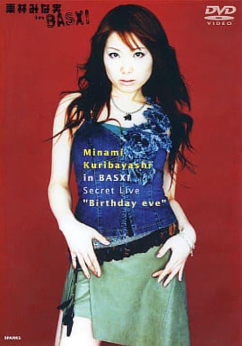 栗林みな実 in BASXI Secret Live "Birthday eve" (2002) poster