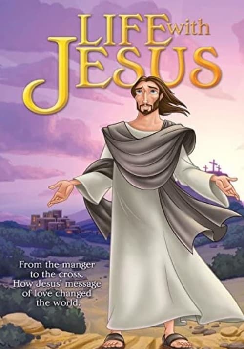 Greatest Heroes and Legends of the Bible: Life With Jesus (2003)