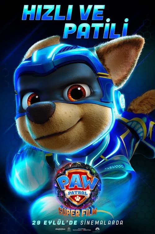 Paw Patrol: Süper Film ( PAW Patrol: The Mighty Movie )