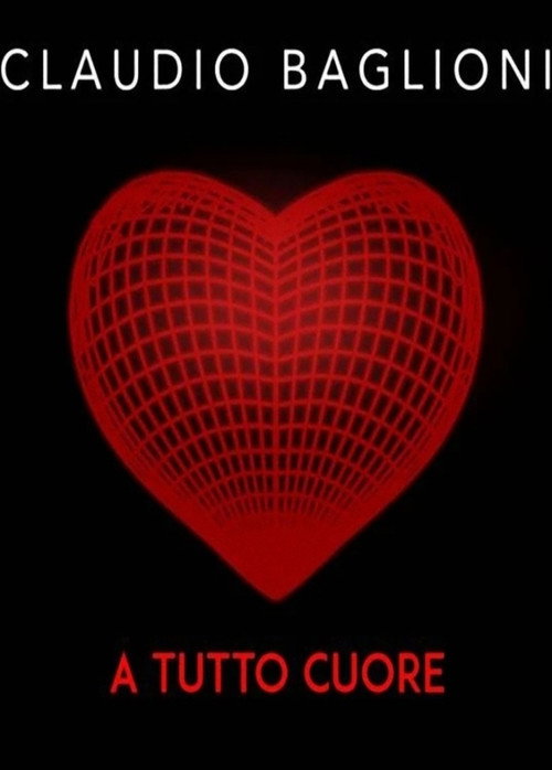 A tutto cuore - Claudio Baglioni