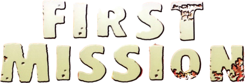 First Mission