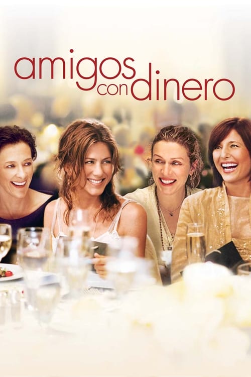 Amigos con dinero (2006) HD Movie Streaming