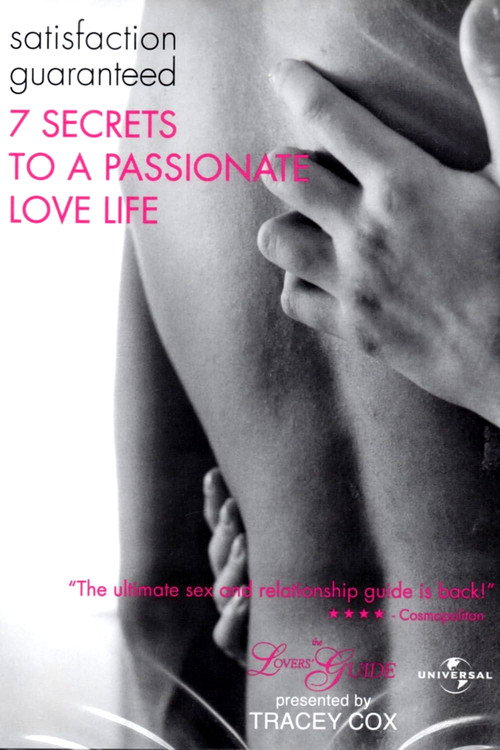 The Lovers' Guide: Satisfaction Guaranteed - 7 Secrets to a Passionate Love Life