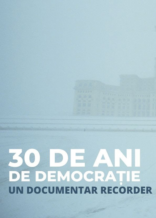 DOCUMENTAR RECORDER. 30 de ani de democrație