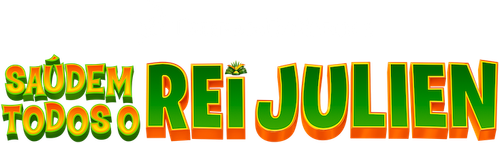 Saúdem Todos o Rei Julien - Logo 3