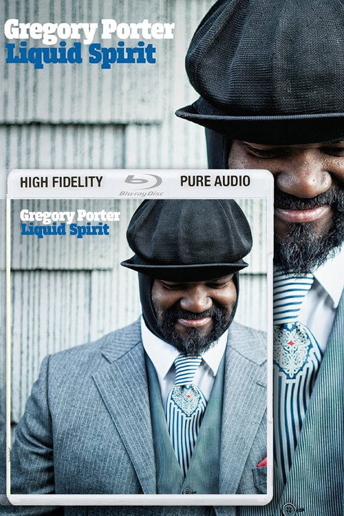 Gregory Porter: Liquid Spirit (Blu-ray Audio)