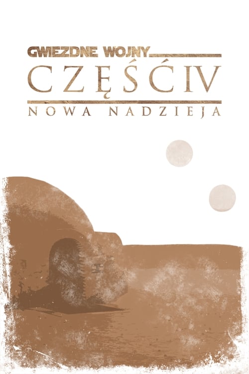 Gwiezdne wojny: Część IV Nowa nadzieja