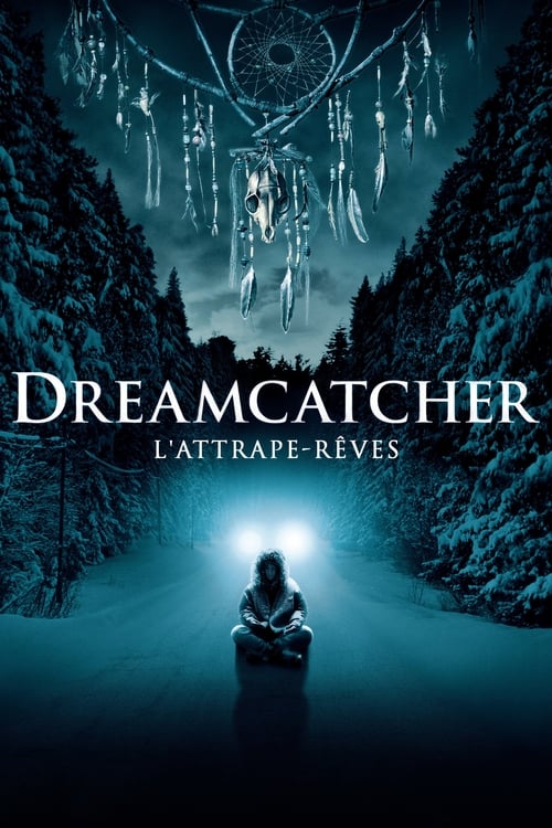 Dreamcatcher : l'attrape-rêves (2003)