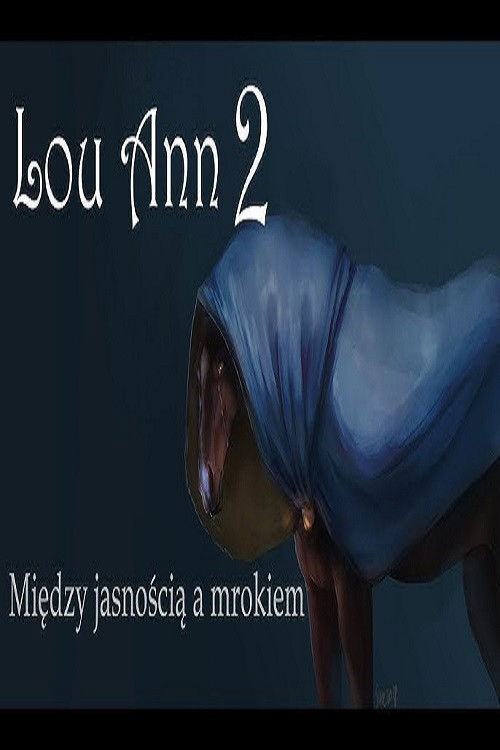 Lou Ann 2 - Między jasnością a mrokiem