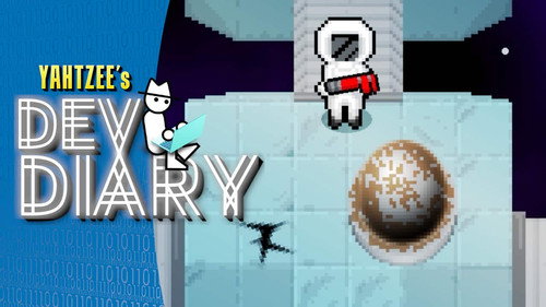 Yahtzee's Dev Diary S01E26