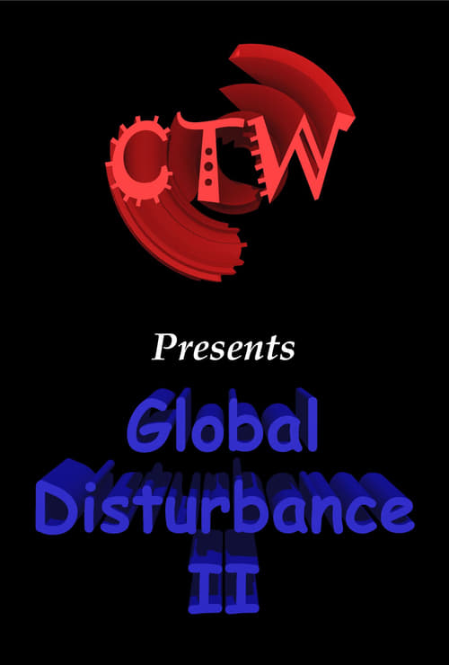 CTW 63 - Global Disturbance II 2005