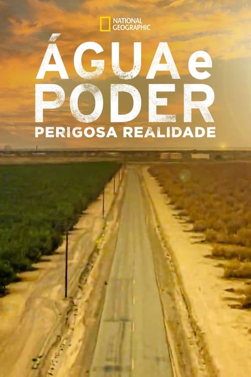 Image Água e Poder: Perigosa Realidade