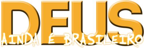 Deus Ainda É Brasileiro