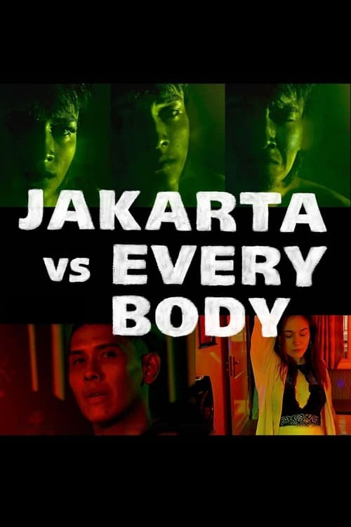 Jakarta, City of Dreamers ( Jakarta vs Everybody )