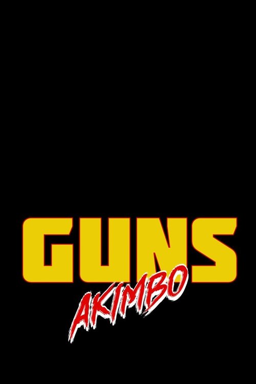 Guns Akimbo 2020