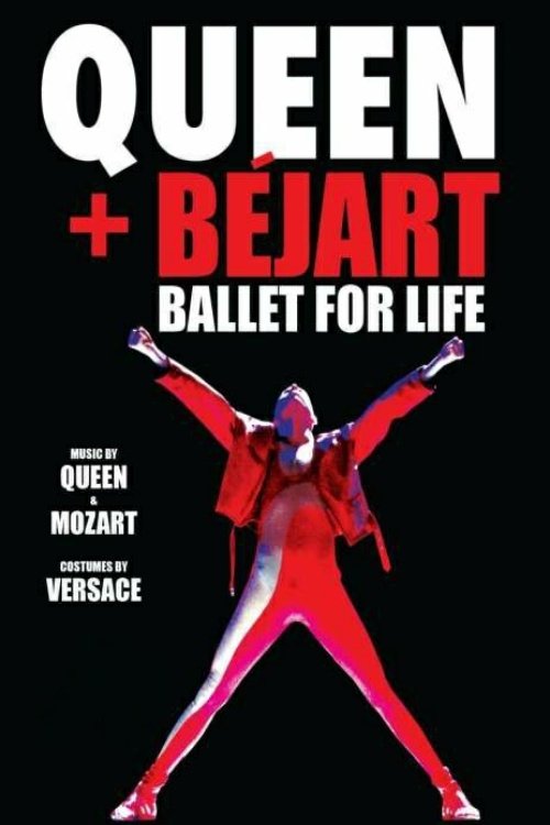 Queen + Béjart - Ballet For Life poster