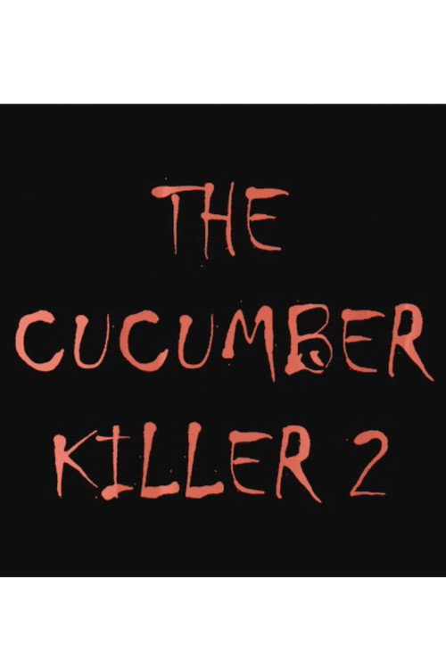 The Cucumber Killer 2