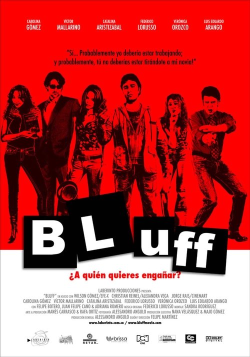 Bluff: ¿A Quién quieres engañar? 2007