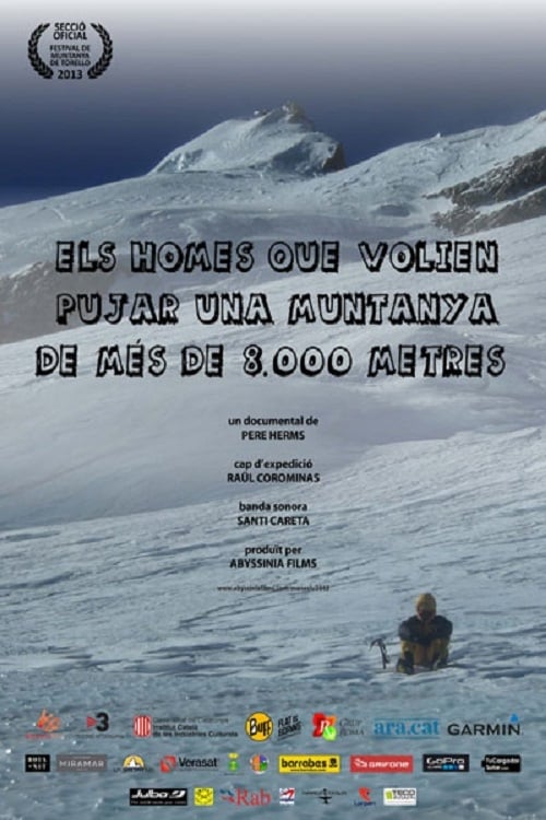 Poster Els Homes Que Volien Pujar Una Muntanya De Mes De 8000 Metres 2013