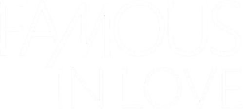 Famous in Love