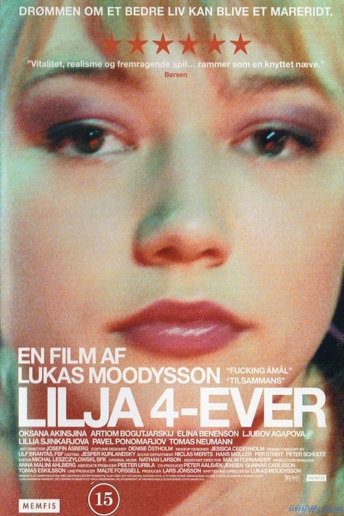 Lilja forever (Lilja 4-ever) 2002