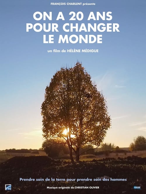 On a 20 ans pour changer le monde (2018) poster