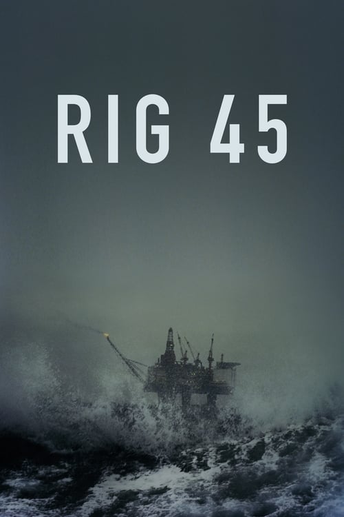 Rig 45 - Saison 1