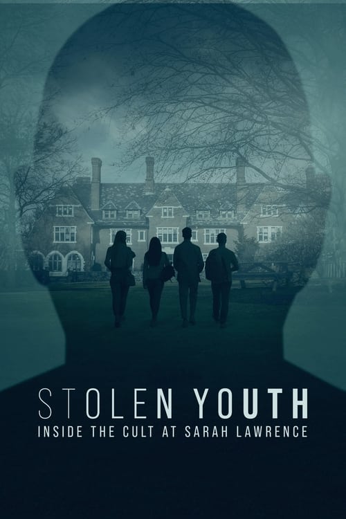 Stolen Youth: Inside the Cult at Sarah Lawrence - TV Show Poster