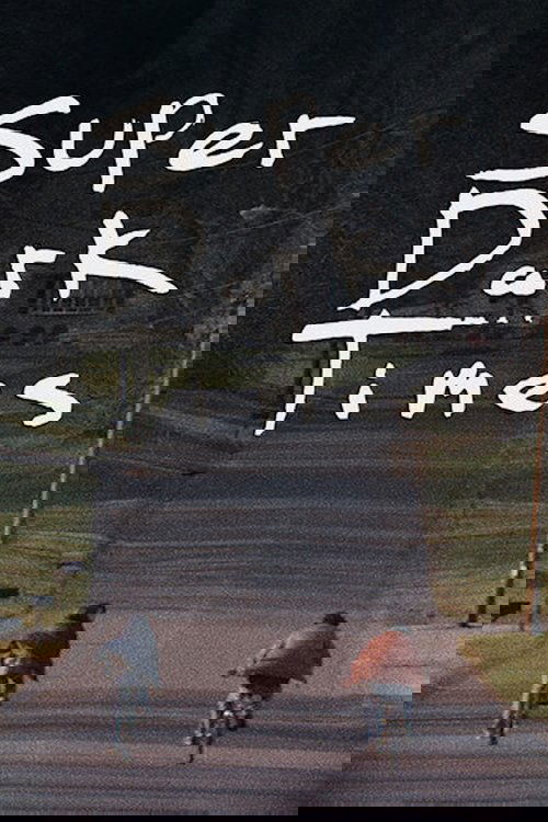 Super Dark Times poster