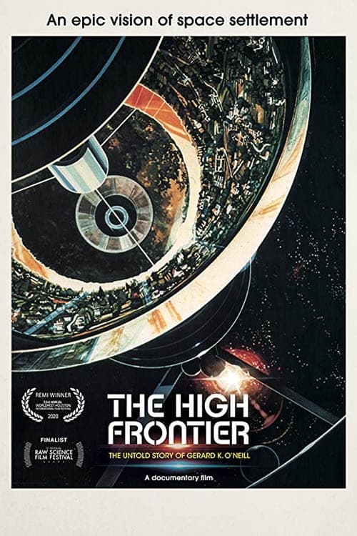 The High Frontier: The Untold Story of Gerard K. O'Neill