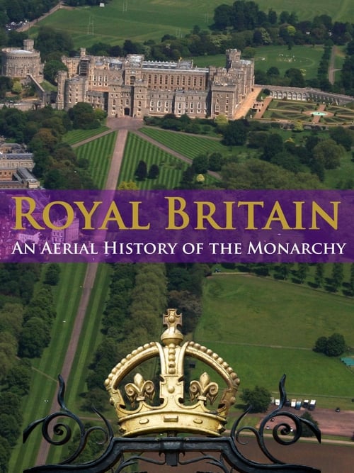 Where to stream Royal Britain: An Aerial History of the Monarchy
