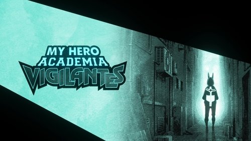 My Hero Academia: Vigilantes