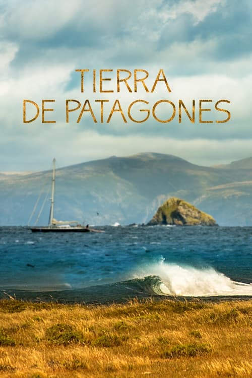 Tierra de Patagones: Six Months in Patagonia