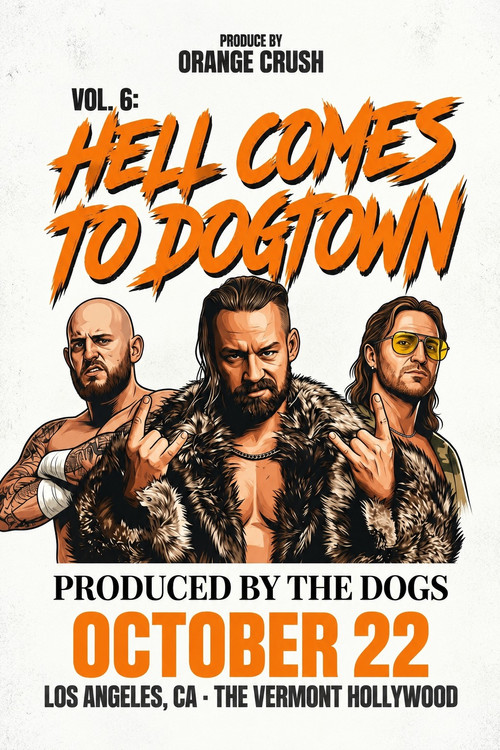 Affiche de PRODUCE Volume 6: Hell Comes to Dogtown