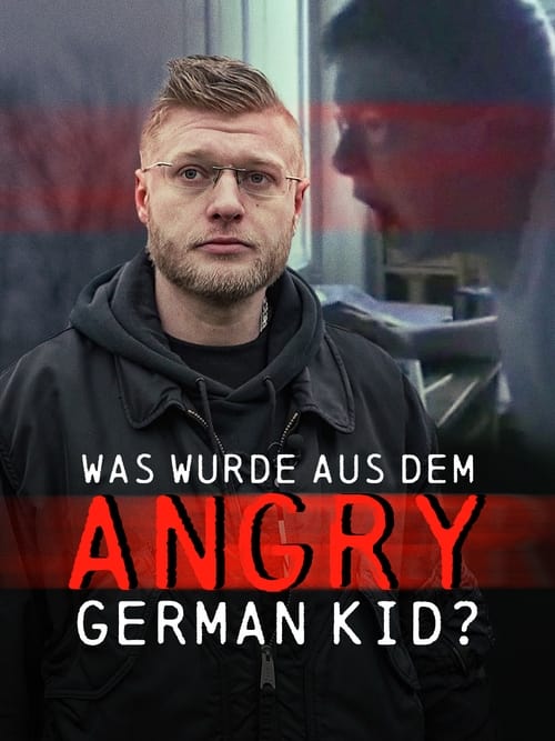 Poster Ausgerastet und abgestürzt: Der Fall des Angry German Kid 2023
