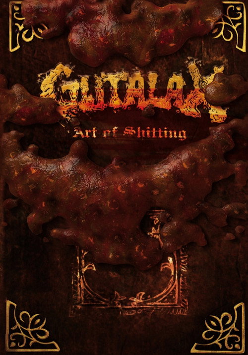 Gutalax - Art Of Shitting