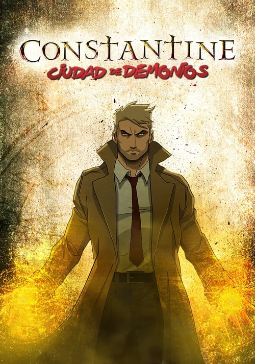 Constantine: Ciudad De Demonios - La Pelicula 2018