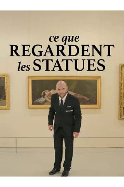 Ce que regardent les statues