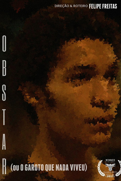 Póster oficial de Obstar (ou O Garoto Que Nada Viveu) (2017)