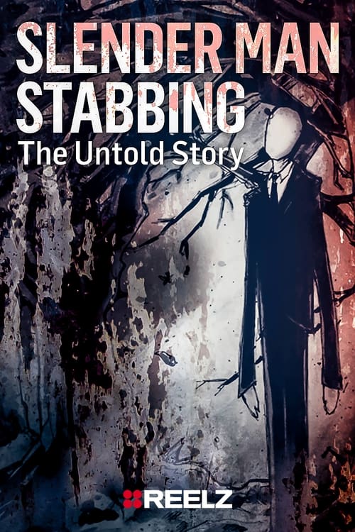 Slender Man Stabbing: The Untold Story Movie Poster Image