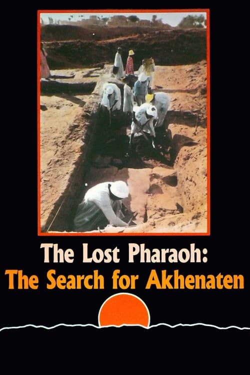 The Lost Pharaoh: The Search for Akhenaten (1980) poster