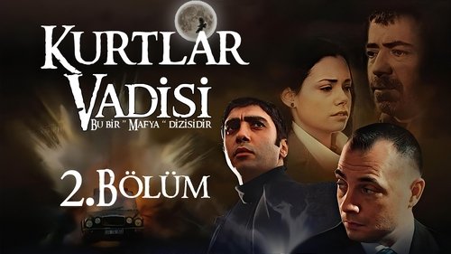 Escena del episodio 2 de la temporada 1 de Kurtlar Vadisi