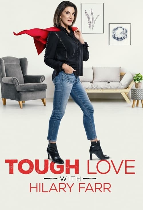 Tough Love with Hilary Farr poster