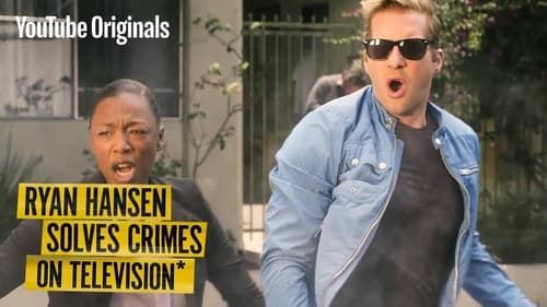 Poster della serie Ryan Hansen Solves Crimes on Television
