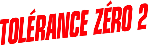 Tolérance zéro 2