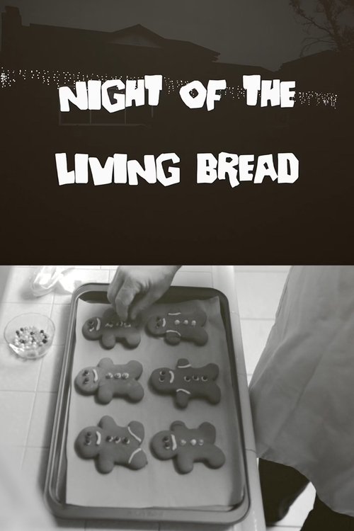 Movie poster of Night of the Living Bread