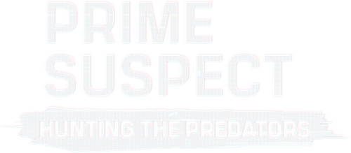 Prime Suspect: Hunting the Predators