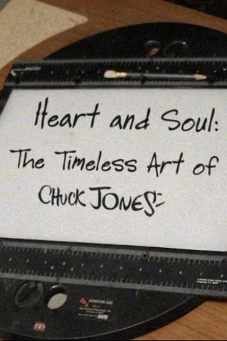 Heart and Soul: The Timeless Art of Chuck Jones poster