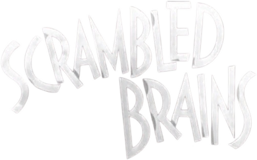 Scrambled Brains